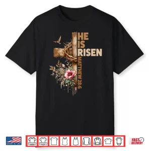 He Is Risen Jesus Christian Religious Easter Men Women Girl Shirt