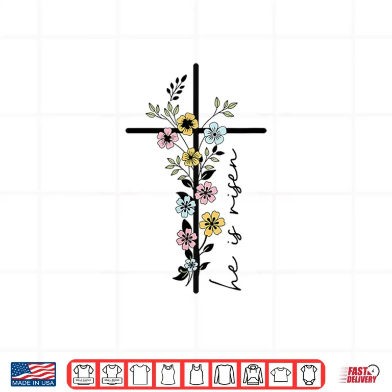 Design He Is Risen Floral Cross Women Easter Christian Shirt 1