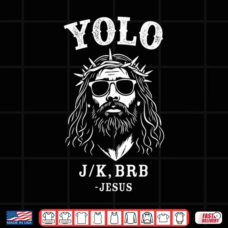 Design Yolo jk brb funny jesus for christian easter Shirt 1