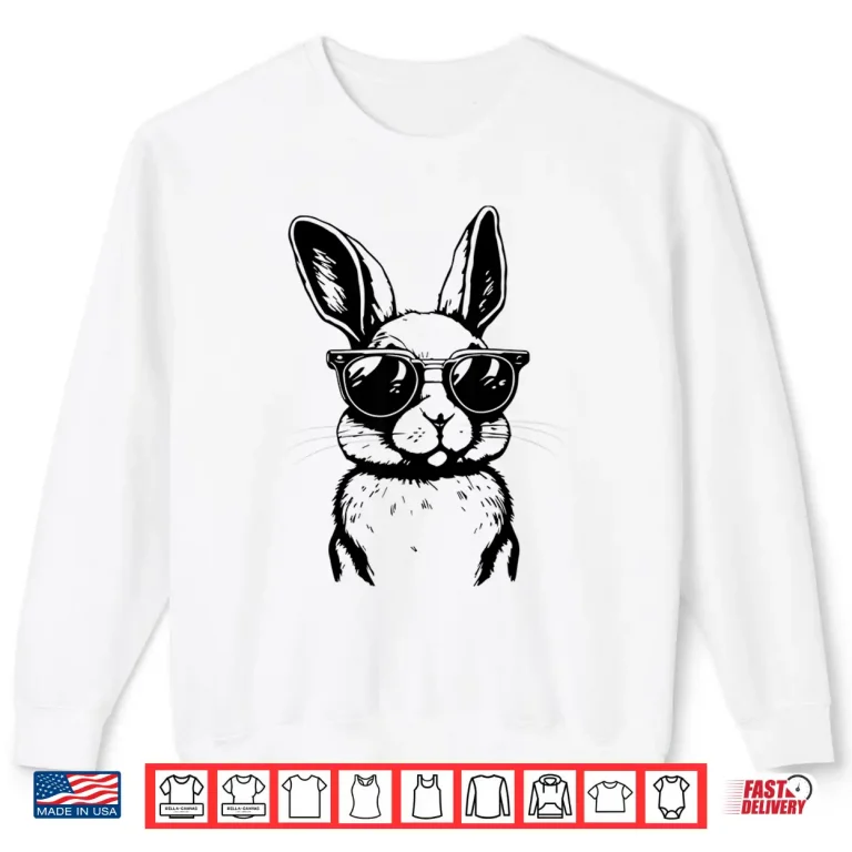 Sweatshirt Bunny Face With Sunglasses Easter Day Professional Modern Shirt