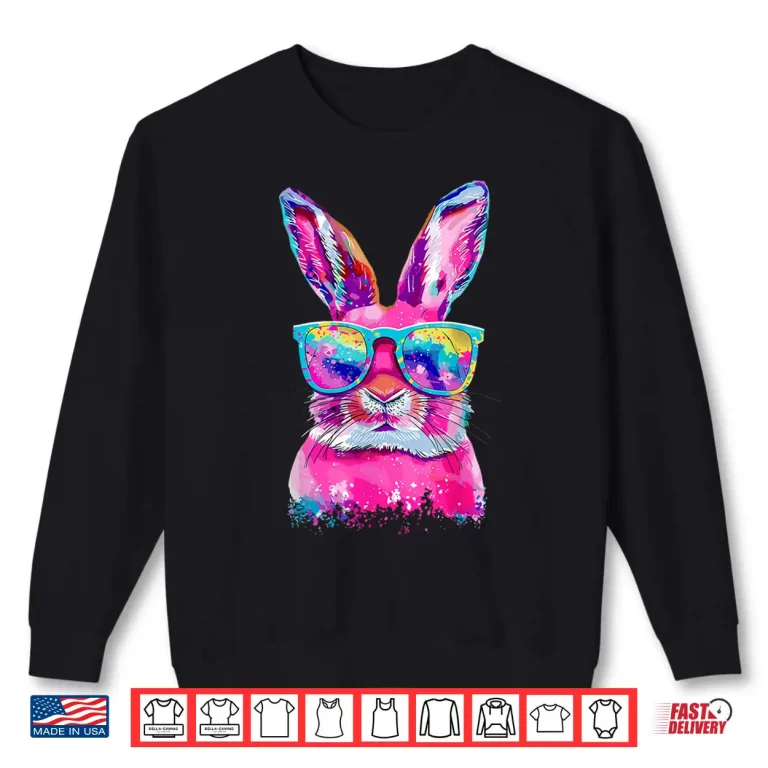 Sweatshirt Bunny Face With Tie Dye Glasses Happy Easter Day Modern Shirt