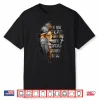 Do Not Fear For I Am With You Isaiah Forty Ten Lion Of Judah Shirt