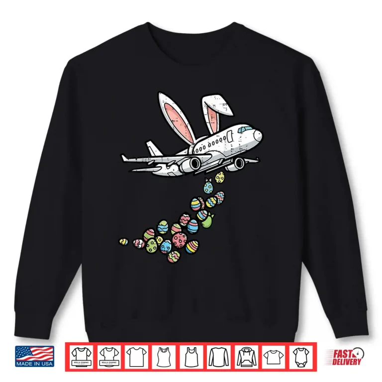 Sweatshirt Easter Airplane Bunny Eggs Aircraft Pilot Professional Graphic Shirt
