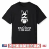 Easter Is For Jesus Bunny Christian Professional Statement Shirt