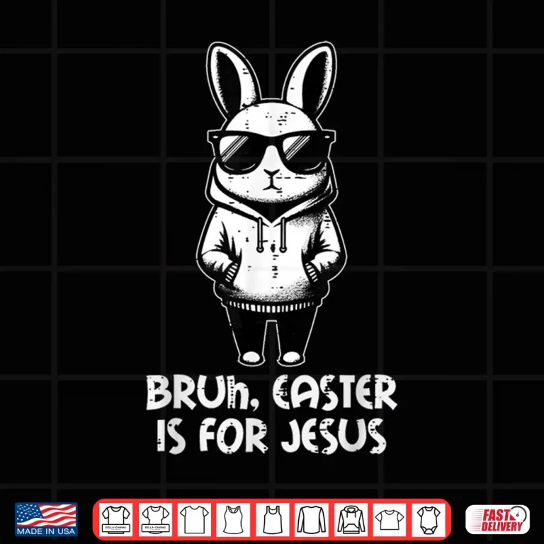 Design Easter Is For Jesus Bunny Christian Professional Statement Shirt