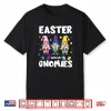 Easter With My Gnomies Cute Gnomes Egg Hunt Matching Shirt