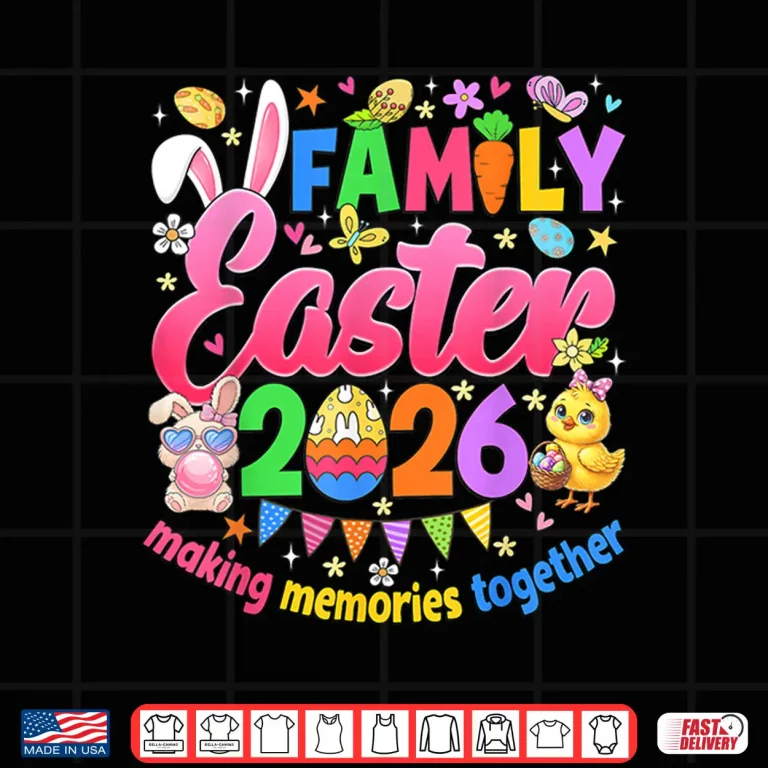 Design Family Making Memories Together Easter Day Professional Graphic Shirt
