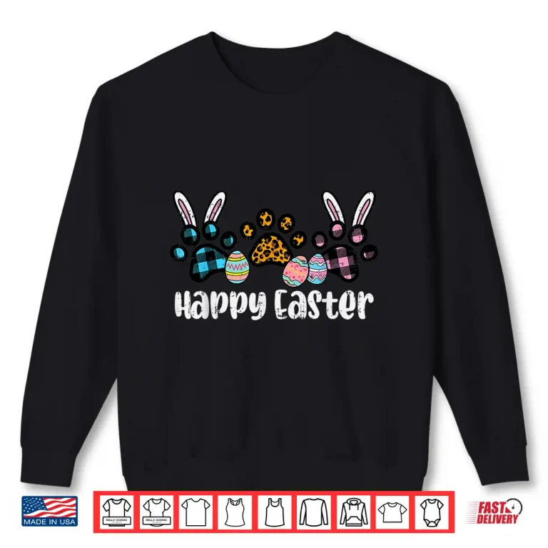 Sweatshirt Happy Easter Dog Cat Paw Professional Modern Graphic Apparel Shirt