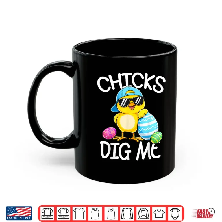 Happy Easter Chicks Dig Me Easter Professional Modern Graphic Shirt 3 Mug Happy Easter Chicks Dig Me Easter Professional Modern Graphic Shirt