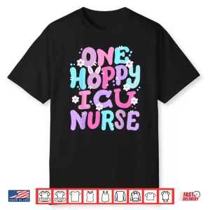 One Hoppy Icu Nurse Retro Groovy Happy Easter Bunny Shirt