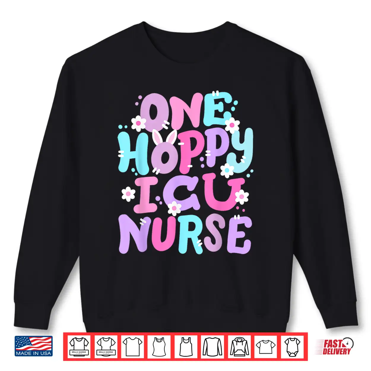 One Hoppy Icu Nurse Retro Groovy Happy Easter Bunny Shirt One Hoppy Icu Nurse Retro Groovy Happy Easter Bunny Shirt