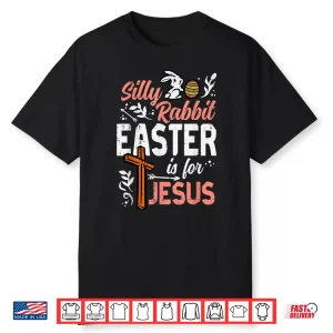 Silly Rabbit Easter For Jesus Christian Teen Youth Professional Shirt