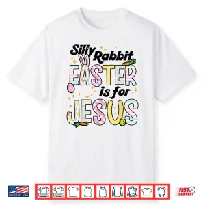 Silly Rabbit Easter Is For Jesus Funny Bunny Professional Shirt