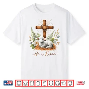 True Easter He Is Risen Lamb Crown Of Thorn Cross Palm Jesus Shirt