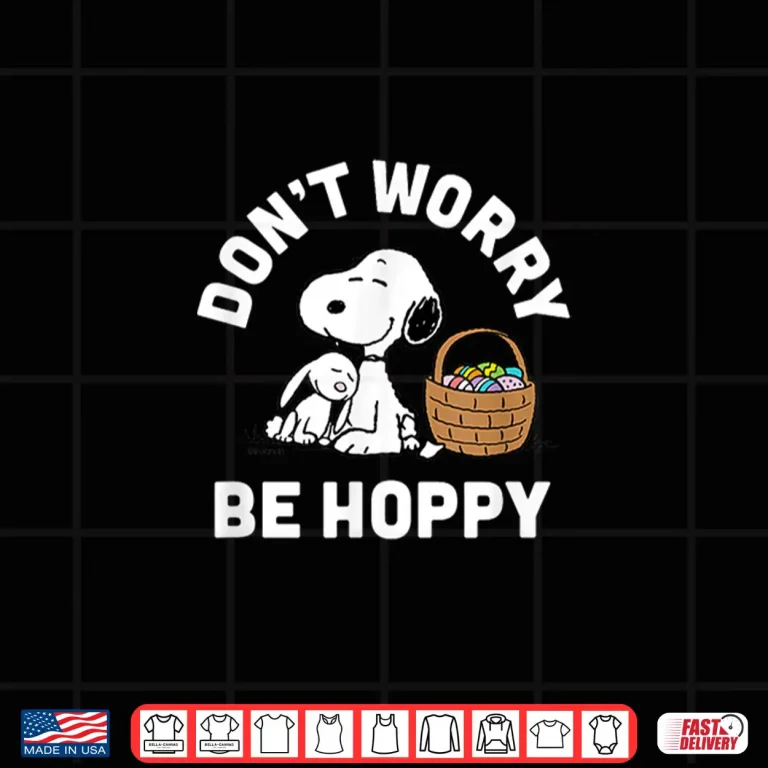 Design Snoopy Rabbit Peanuts Dont Worry Be Hoppy Professional Shirt