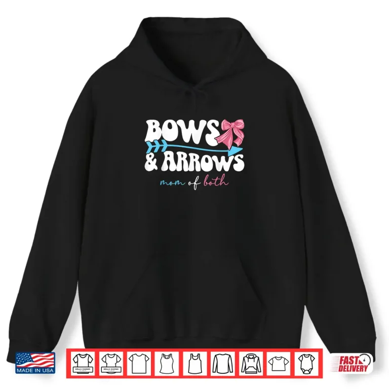 Hoodie Bows Arrows Mom of Both Mama of Girl and Boy Shirt