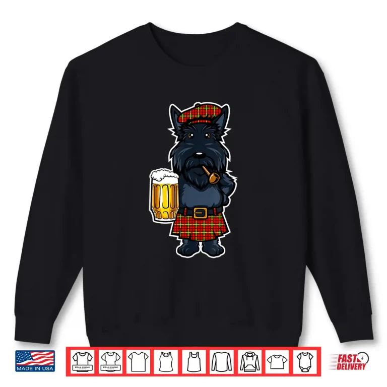 Sweatshirt Scottish Terrier Kilt Drinking Beer Scotland Tartan Day Shirt