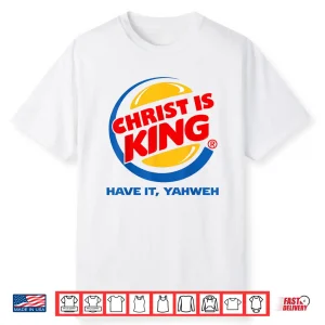 Christ Is King Christian Jesus Shirt