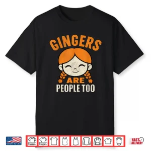 Shrinking Summer Gingers Are People Too Funny Shirt