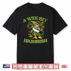 A Wee Bit Highrish Funny 420 Cannabis St. Patrick’S Day Shirt