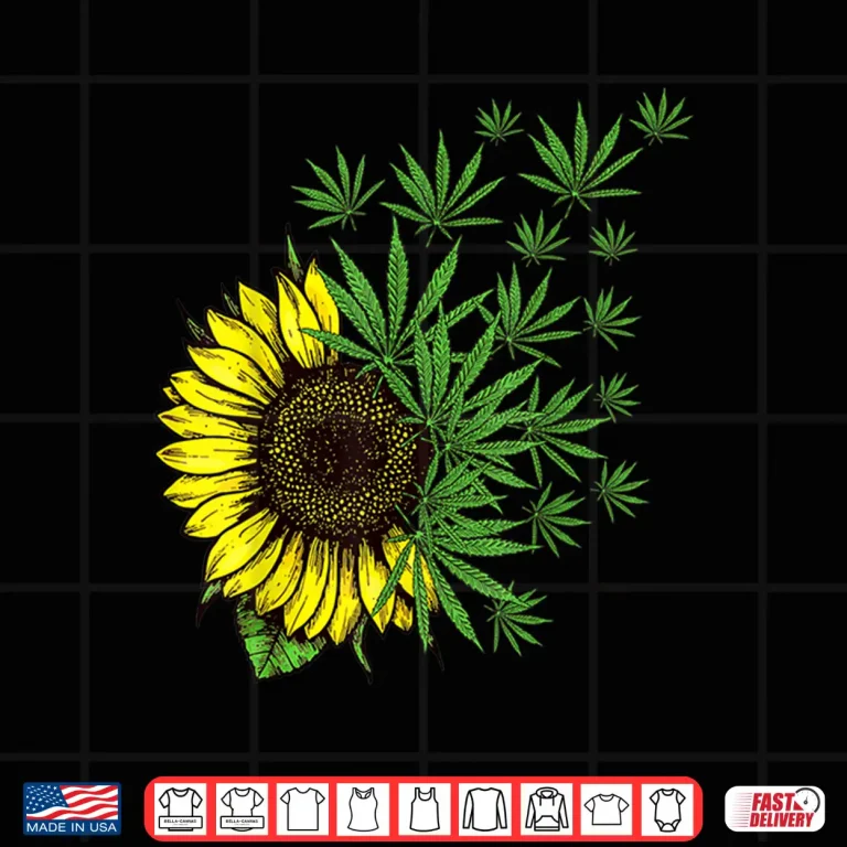 Design Cannabis Weed Leaf Sunflower Women Marijuana Pot Smoker Shirt