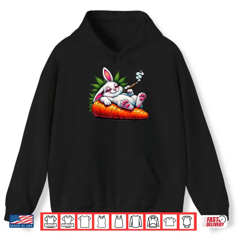 Hoodie Easter Day Cannabis Marijuana Stoned 420 Bunny Smoking Weed Shirt