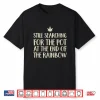 Funny Weed Stoner T Shirt Men Women St Fattys Day 420 Gift