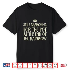 Funny Weed Stoner T Shirt Men Women St Fattys Day 420 Gift