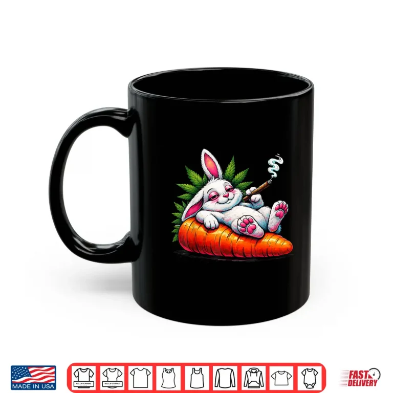 Mug Easter Day Cannabis Marijuana Stoned 420 Bunny Smoking Weed Shirt
