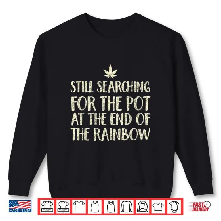 Sweatshirt Funny Weed Stoner T Shirt Men Women St Fattys Day 420 Gift