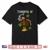 Thankful Af Turkey Smoking Weed Smoker Happy Thanksgiving Shirt