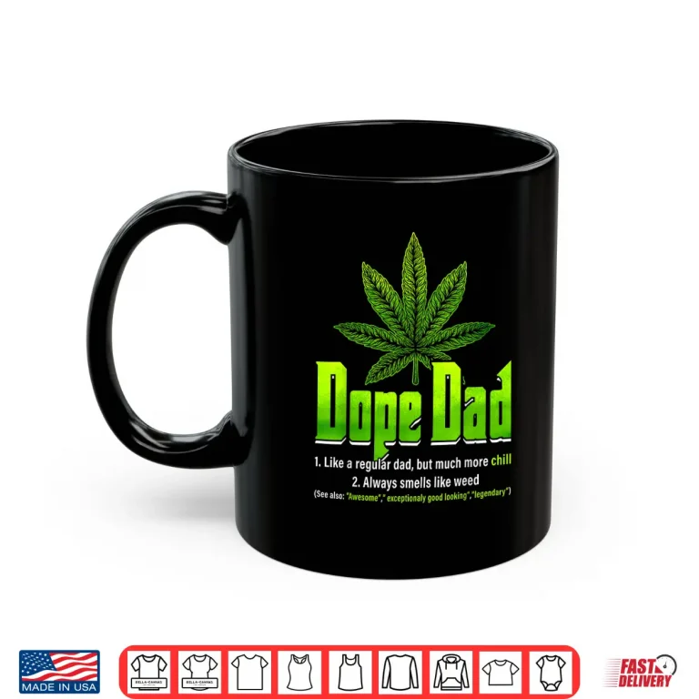Mug Vintage Dope Dad Marijuana Weed 420 Daddy Fathers Day Shirt