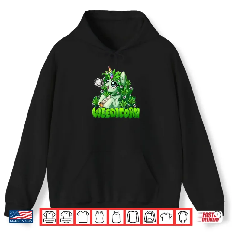 Hoodie Weedicorn 420 Day Marijuana Leaf Funny Unicorn Shirt