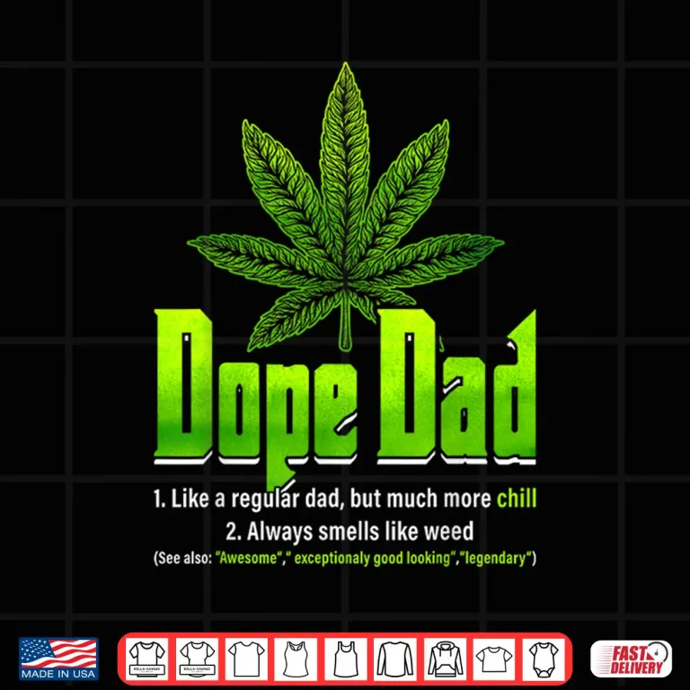 Design Vintage Dope Dad Marijuana Weed 420 Daddy Fathers Day Shirt