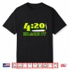 Green 420 Day Blaze It Funny Weed Smoker Marijuana Leaf Shirt