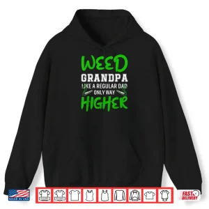 Grandpa Weed Marijuana Leaf Cannabis Weed 420 Fathers Day Shirt