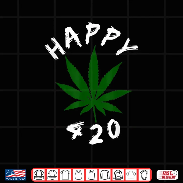 Design Happy 420 Marijuana Merch To Celebrate Weed Day On 4 20 Shirt