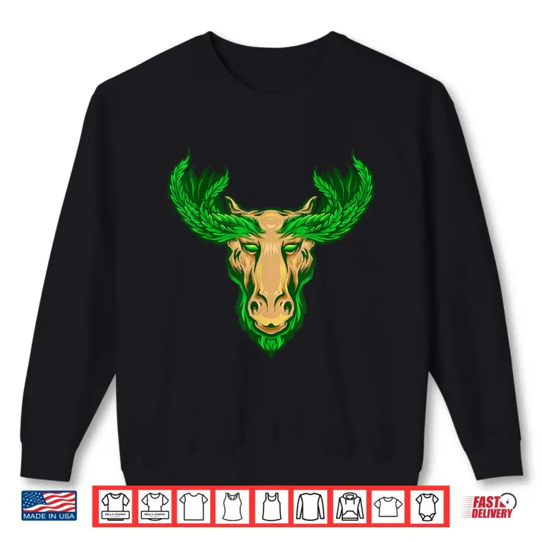 Sweatshirt Marijuana Smoking Moose Head Hunter Chilling Weed Stoner 420 Shirt