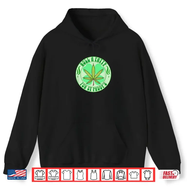 Hoodie St Patricks Day Weed Stoner 420 Funny Shirt