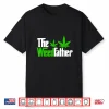 The Weedfather Weed Leaf Cannabis 420 Marjuana Fathers Day Shirt