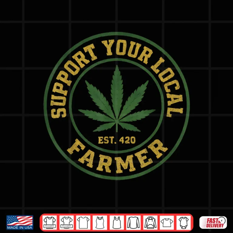 Design Support Your Local Bud Dealer Cannabis Leaf Marijuana 420 Shirt