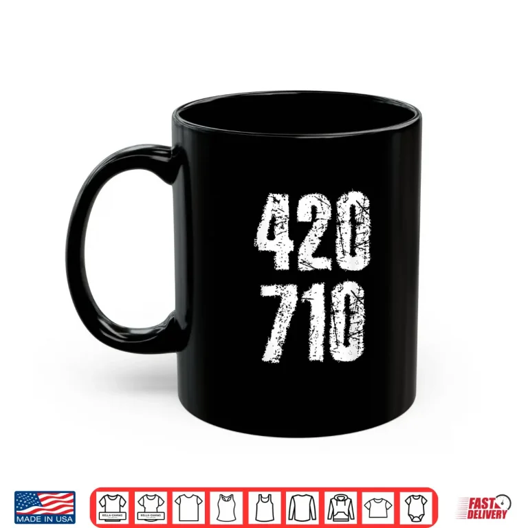 Mug 420 710 Marijuana Oil Weed 420 Day Shirt