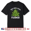 Girls Loves Flowers Weed 420 Day Cannabis Mom Mama Marijuana Shirt