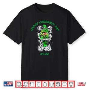 Happy Cannabis Day Cannabis Weed Marijuana Funny 420 Day Shirt