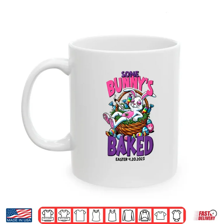 Mug Some Bunnys Baked 420 Easter Day Funny Rabbit Weed Smoking Shirt