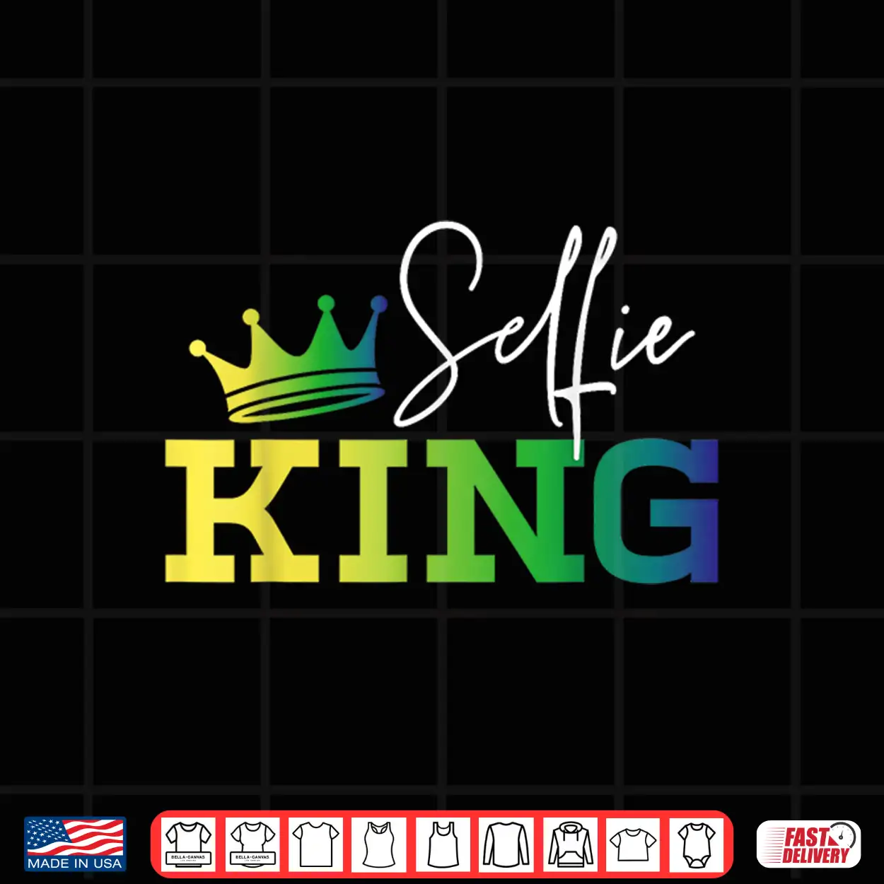 Selfie King Camera Lovers Photography Videography Shirt Selfie King Camera Lovers Photography Videography Shirt
