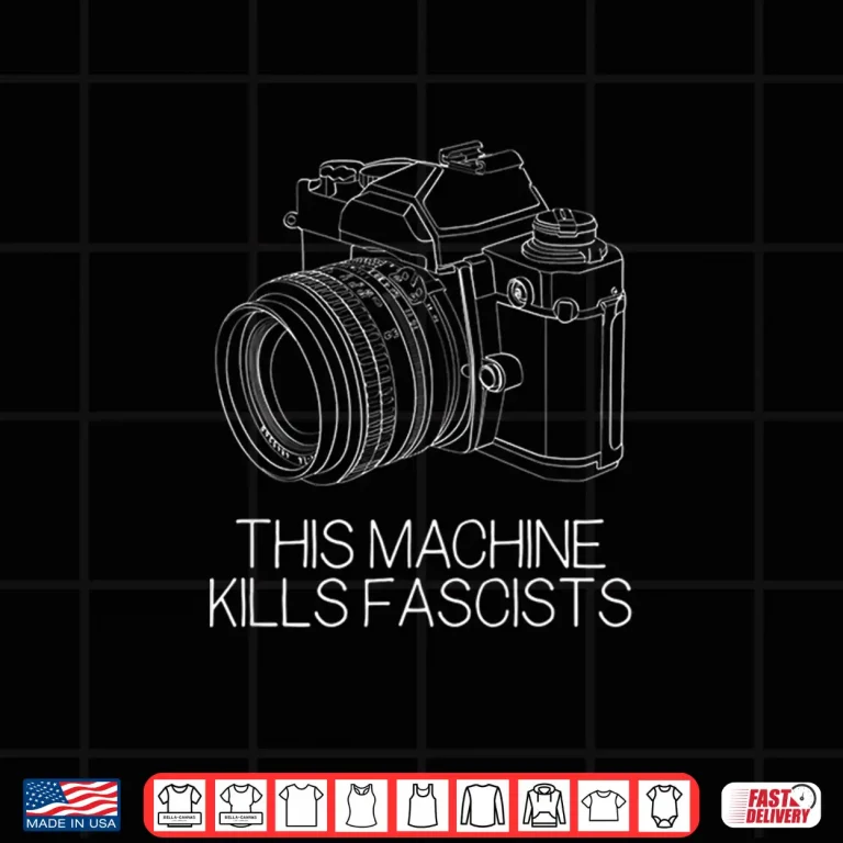 Design This Machine Kills Fascists Photography Camera Shirt