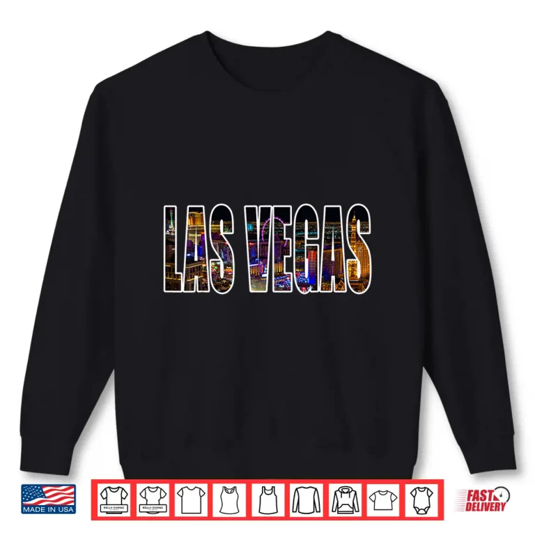 Sweatshirt Las Vegas Nevada Urban Skyline Photography Font Shirt