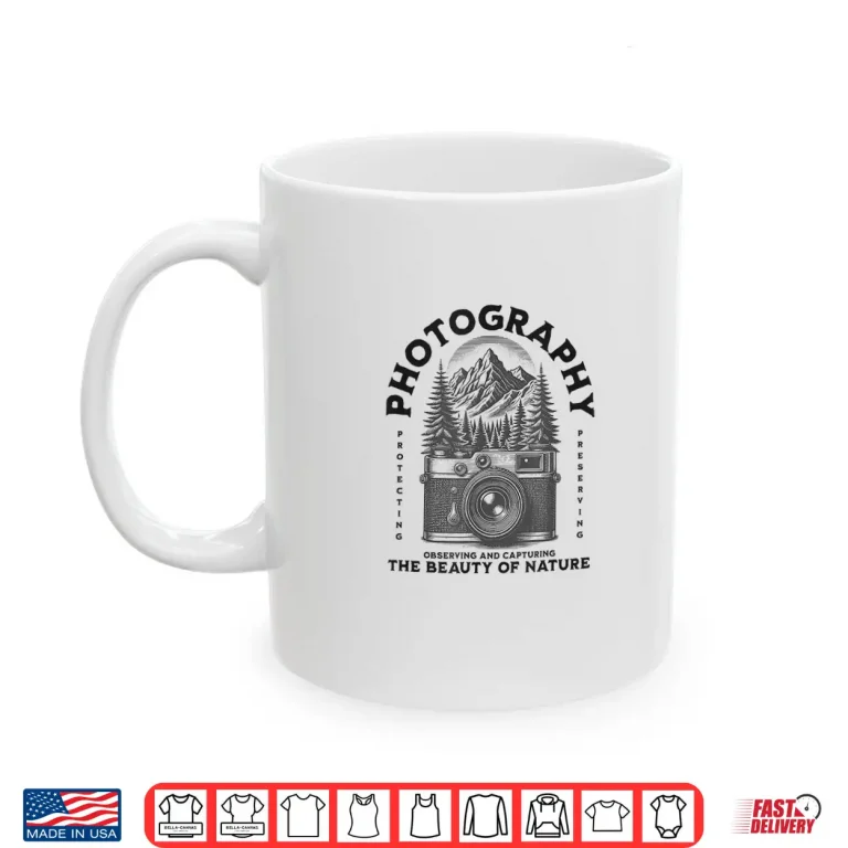 Mug PHOTOGRAPHY the Beauty of Nature Shirt