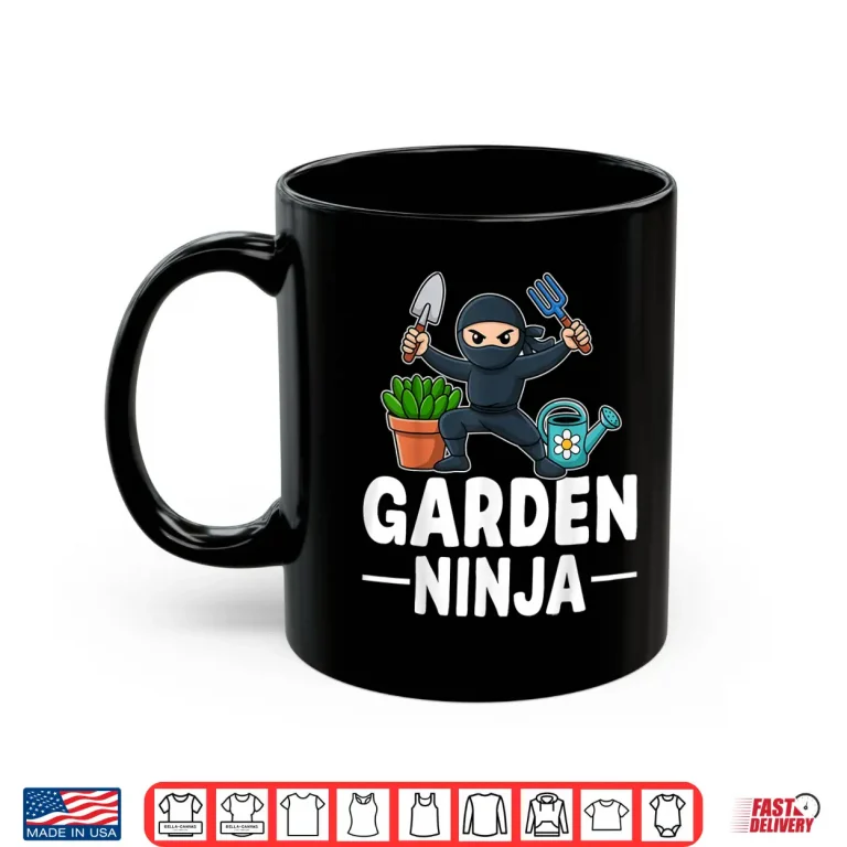 Mug Garden Ninja Funny Gardener Plant Lover Gardening Shirt